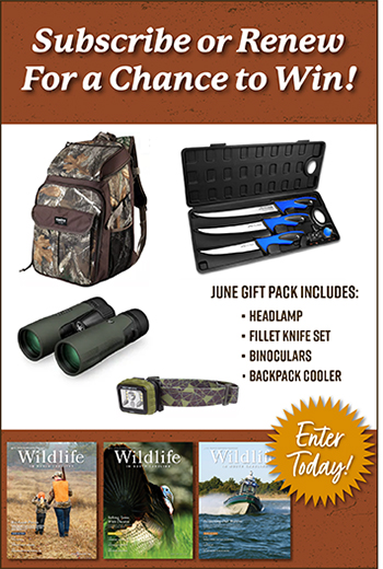 Subscribe or renew for a chance to win a prize pack. June 2023 gift pack includes: headlamp, fillet knife set, binoculars, and backpack cooler. Enter today!