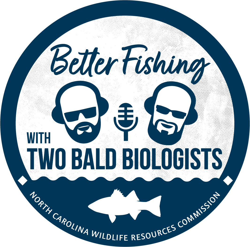 Better Fishing with 2 Bald Biologists Podcast